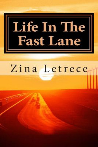 Kniha Life In The Fast Lane: A journey back to myself Zina Letrece