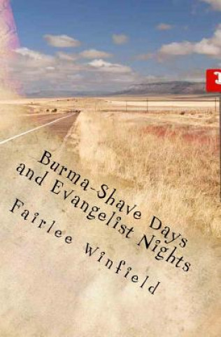 Kniha Burma-Shave Days and Evangelist Nights Fairlee E Winfield