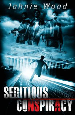 Knjiga Seditious Conspiracy Johnie Wood