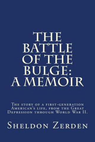 Libro The Battle of the Bulge: A Memoir Sheldon Zerden