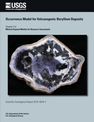 Book Occurrence Model for Volcanogenic Beryllium Deposits U S Department of the Interior