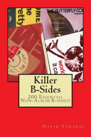 Książka Killer B-Sides: A Collection Of Essential Non Album B-sides David Furgess