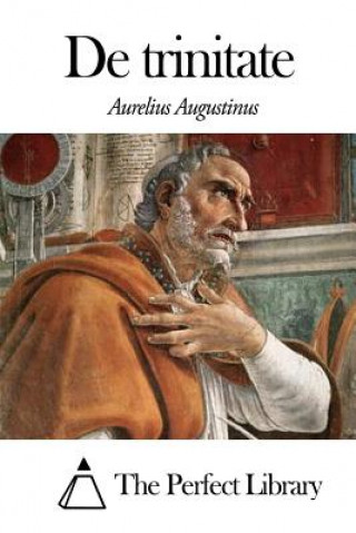 Книга De trinitate Aurelius Augustinus