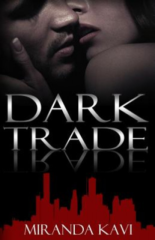 Libro Dark Trade Miranda Kavi