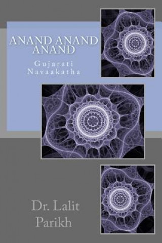 Buch Anand Anand Anand: Gujarati Navaakatha Dr Lalit Parikh