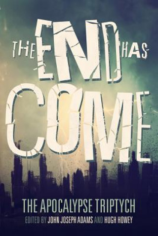 Könyv The End Has Come Hugh Howey