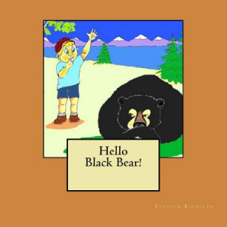 Książka Hello Black Bear Stephen George Biddulph