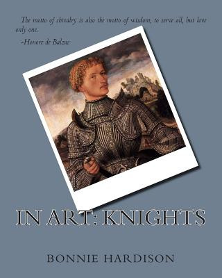 Carte In Art: Knights Bonnie Hardison