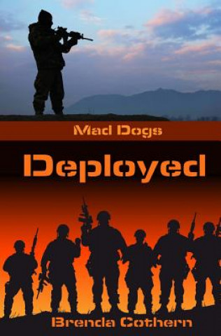 Knjiga Deployed: Mad Dogs Brenda Cothern