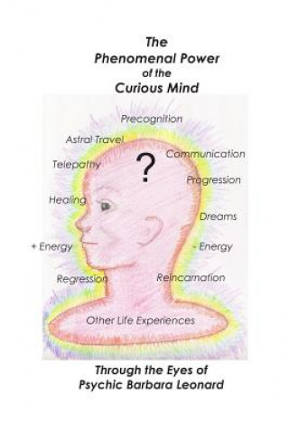 Buch The Phenomenal Power of the Curious Mind Barbara Leonard