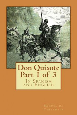 Książka Don Quixote Part 1 of 3: In Spanish and English Miguel de Cervantes