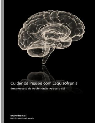 Könyv Cuidar da Pessoa com Esquizofrenia Bruno Romao