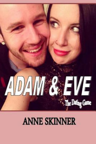 Kniha Adam & Eve: Looking For A Mate? Anne Skinner