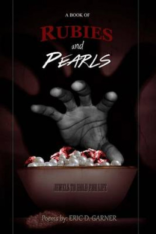 Kniha A Book of Rubies and Pearls(BOLD Publishing Presents) Eric Garner