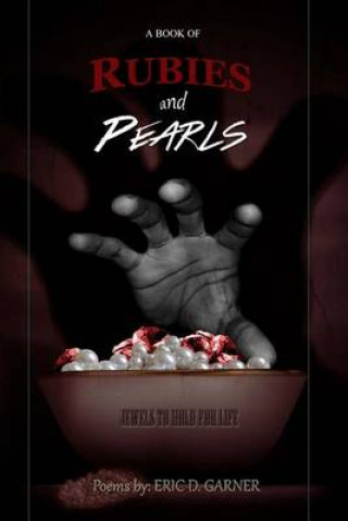 Könyv A Book of Rubies and Pearls(BOLD Publishing Presents) Eric Garner