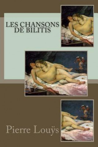 Carte Les chansons de Bilitis Pierre Louys