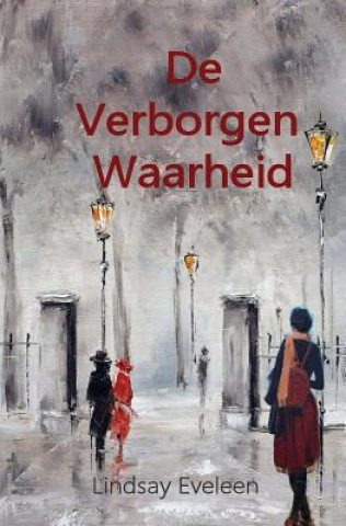 Carte De Verborgen Waarheid Lindsay Eveleen