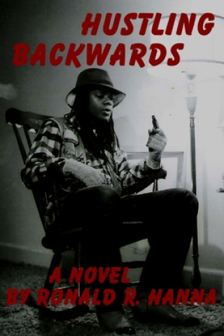 Boek Hustling Backwards Ronald R Hanna