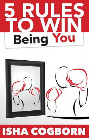 Carte 5 Rules to Win Being You Isha Cogborn