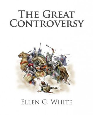 Книга The Great Controversy Ellen G White