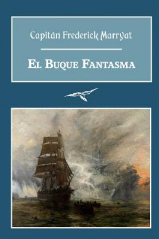 Kniha El buque fantasma Capitan Frederick Marryat