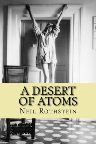 Kniha A Desert of Atoms MR Neil Rothstein