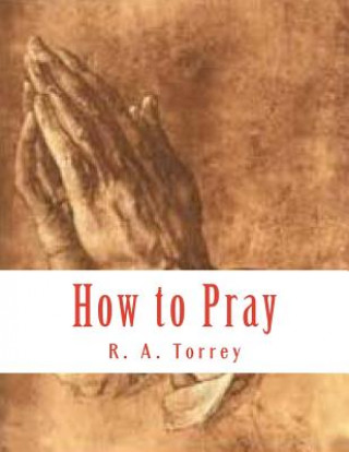 Carte How to Pray R a Torrey