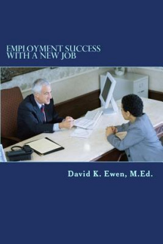 Knjiga Employment Success With A New Job David K Ewen M Ed