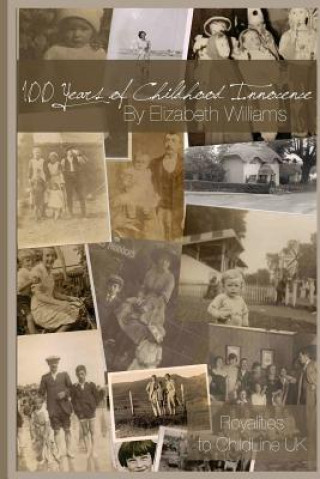 Carte 100 Years of Childhood Innocence Mrs Elizabeth Anne Williams Msc