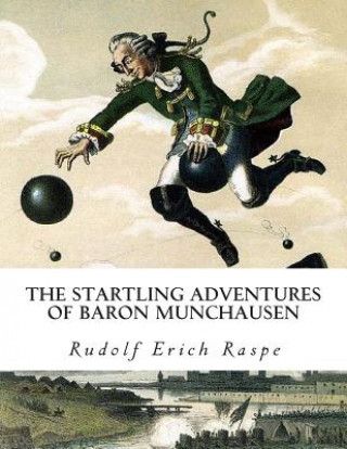 Book The Startling Adventures of Baron Munchausen Rudolf Erich Raspe