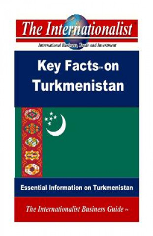 Kniha Key Facts on Turkmenistan: Essential Information on Turkmenistan Patrick W Nee