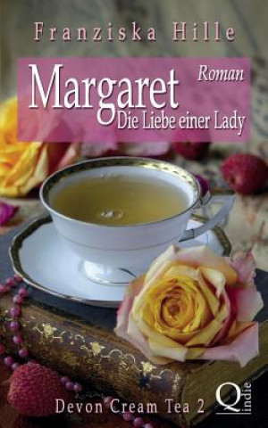 Kniha Margaret - Die Liebe einer Lady Franziska Hille