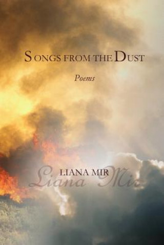Knjiga Songs from the Dust: Poems Liana Mir