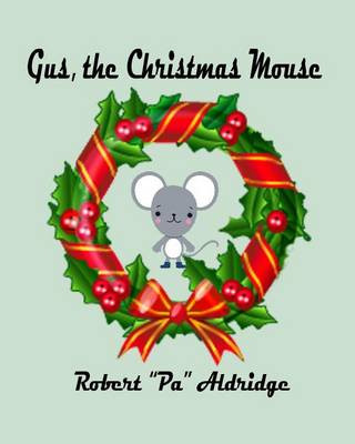 Carte Gus, the Christmas Mouse Robert Pa Aldridge