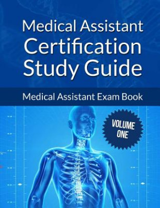 Book Medical Assistant Certification Study Guide Volume 1: Medical Assistant Exam Book Jane John-Nwankwo Rn