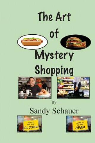 Könyv The Art of Mystery Shopping Sandy Schauer