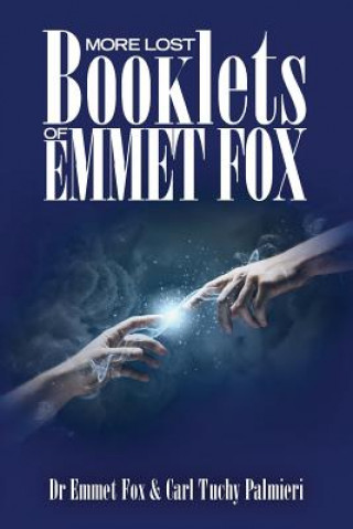 Kniha More Lost Booklets of Emmet Fox Dr Emmet Fox