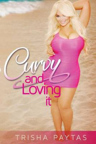 Kniha Curvy and Loving it Trisha Paytas