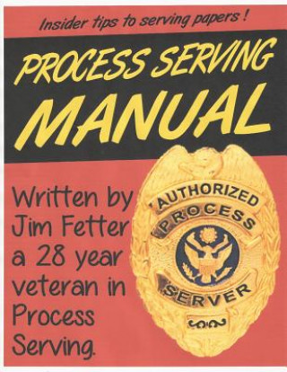 Knjiga Process Serving Manual: Process Servers Manual Jim Fetter