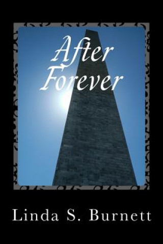 Carte After Forever: The Sequel to "The Loveling" Linda S Burnett