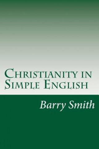 Książka Christianity in Simple English Barry Smith