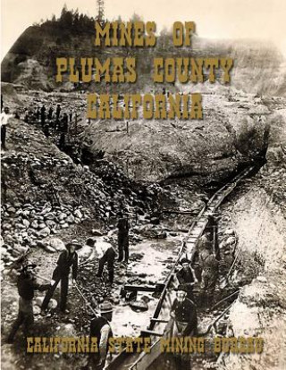 Carte Mines of Plumas County, California California State Mining Bureau