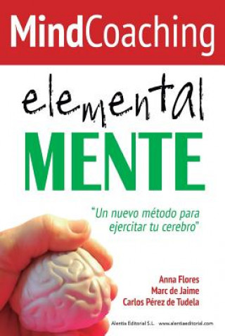 Knjiga Mindcoaching: ElementalMENTE Anna Flores