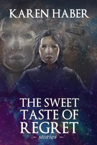 Kniha The Sweet Taste of Regret Karen Haber