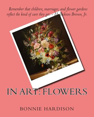 Kniha In Art: Flowers Bonnie Hardison