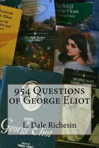 Könyv 954 Questions of George Eliot L Dale Richesin