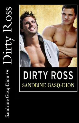 Kniha Dirty Ross Sandrine Gasq-Dion