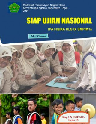 Carte Siap Ujian Nasional, Ipafisika Kls IX Smp/MTS Drs Ahmad Sholahuddin Dip Ed