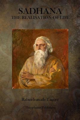 Könyv Sadhana: The Realisation of Life Rabindranath Tagore