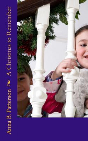 Carte A Christmas to Remember Anna B Patterson